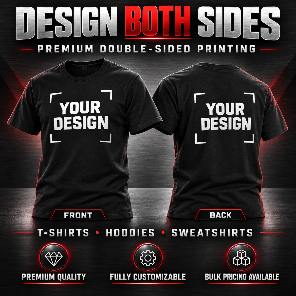 Custom Apparel  / Front & Back / Premium Printing