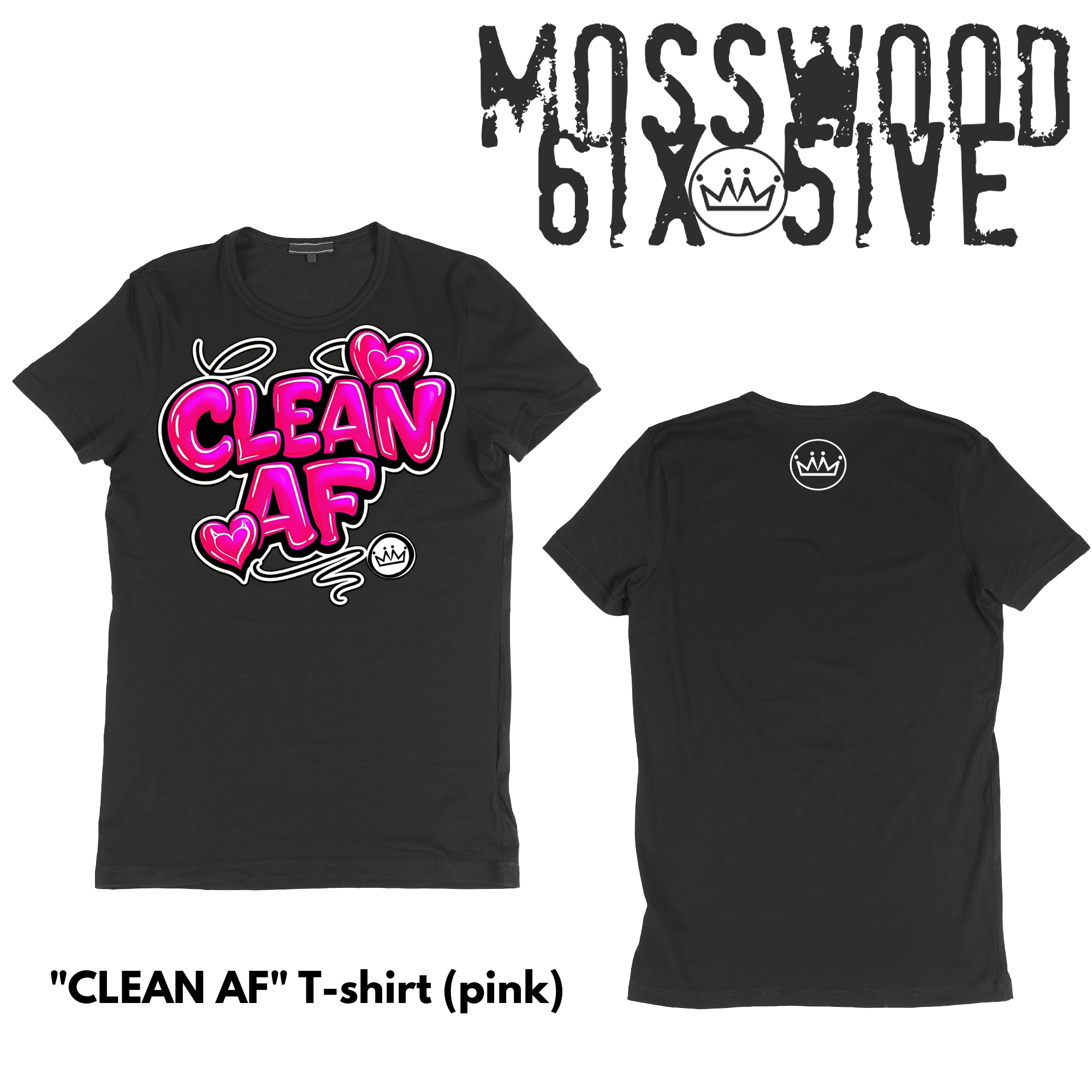 Clean AF (pink) T - shirt