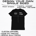 Custom Apparel  / Single Sided / Premium Printing