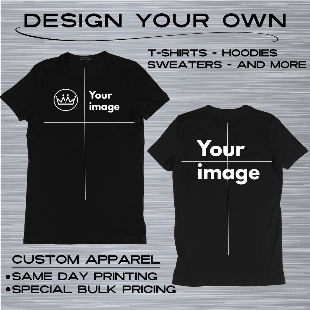 Custom Apparel (Your Design custom price) - read description to order