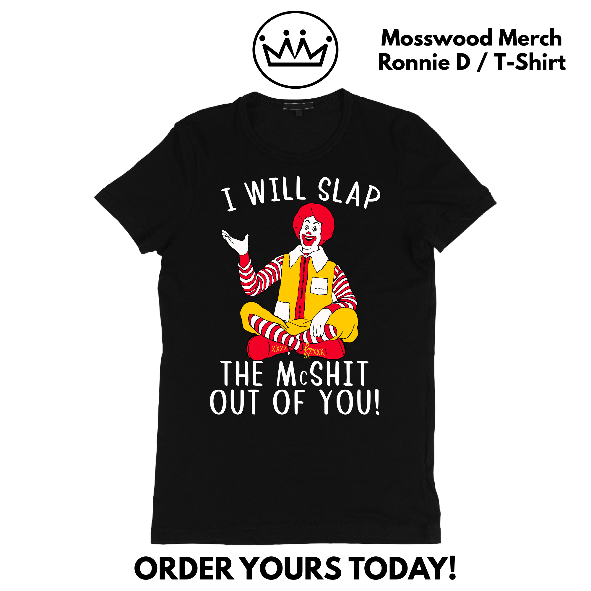 Ronnie D / McSh!t / T- Shirt