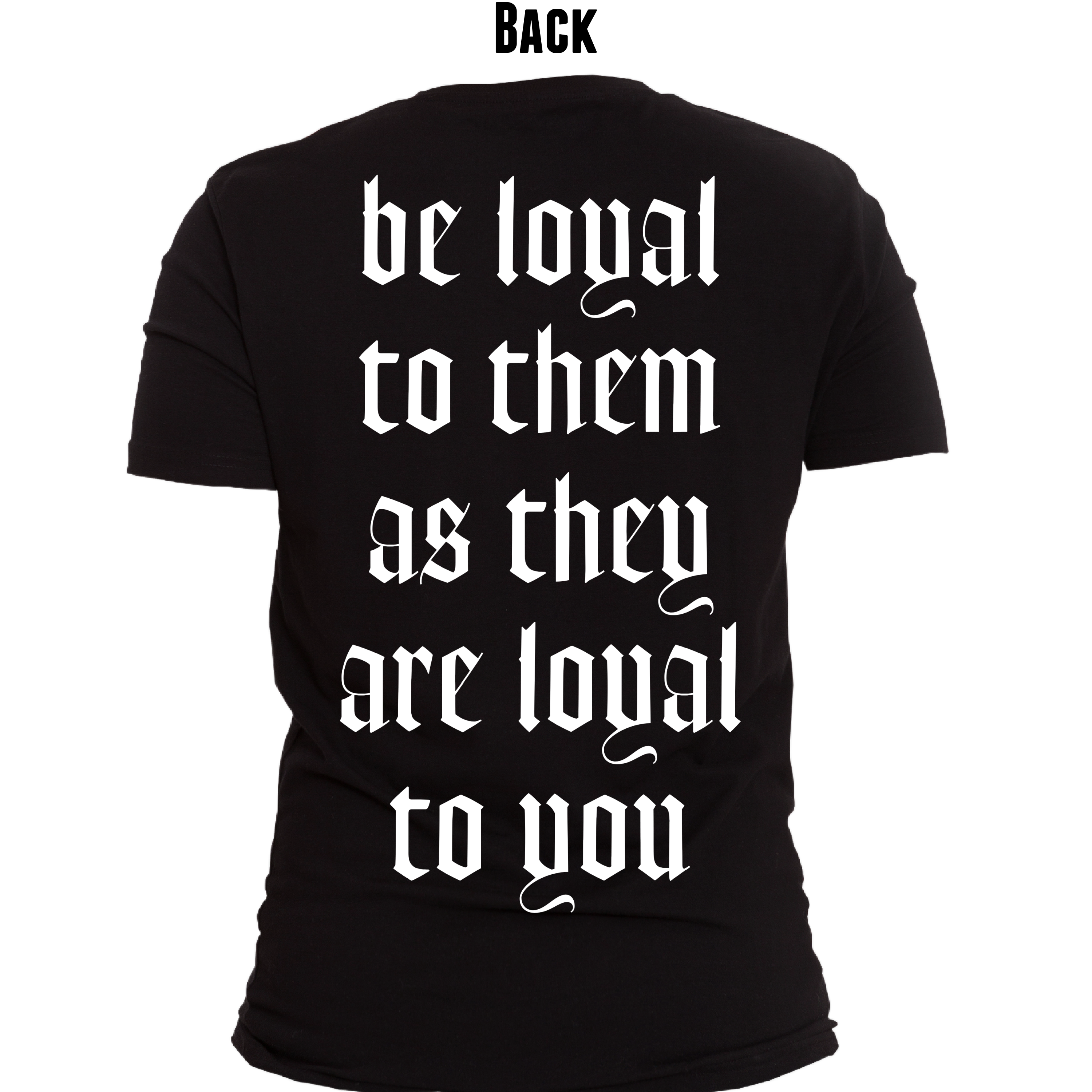 Mosswood 65 / Be Loyal (Big Back) / T- Shirt