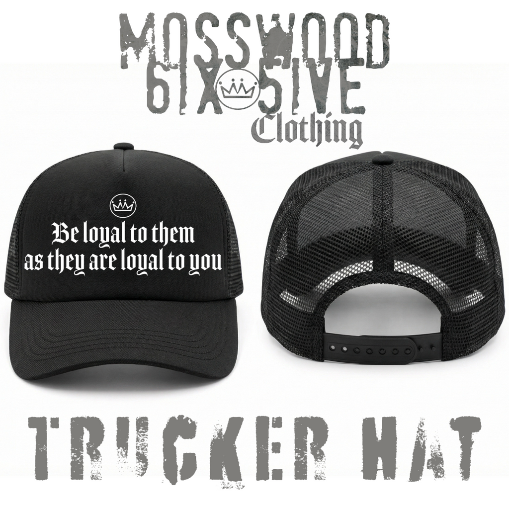 Mosswood 6ix 5ive "Be Loyal" Trucker Hat (dark)