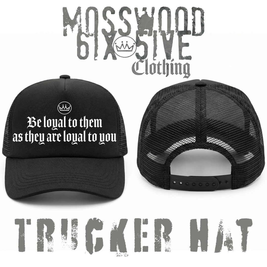 Mosswood 6ix 5ive "Be Loyal" Trucker Hat (dark)