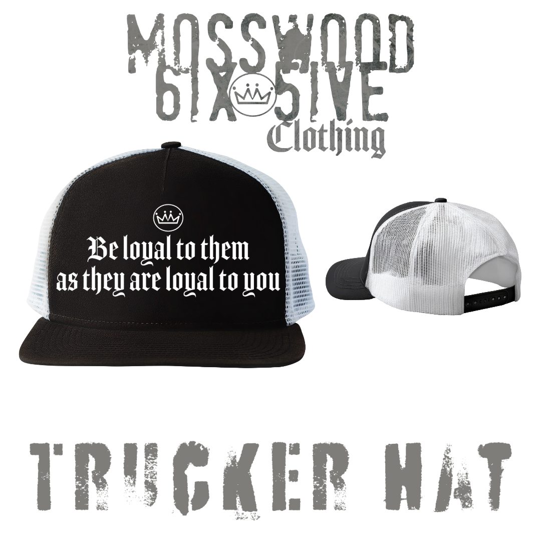 Mosswood 6ix 5ive "Be Loyal" Trucker Hat (dark)