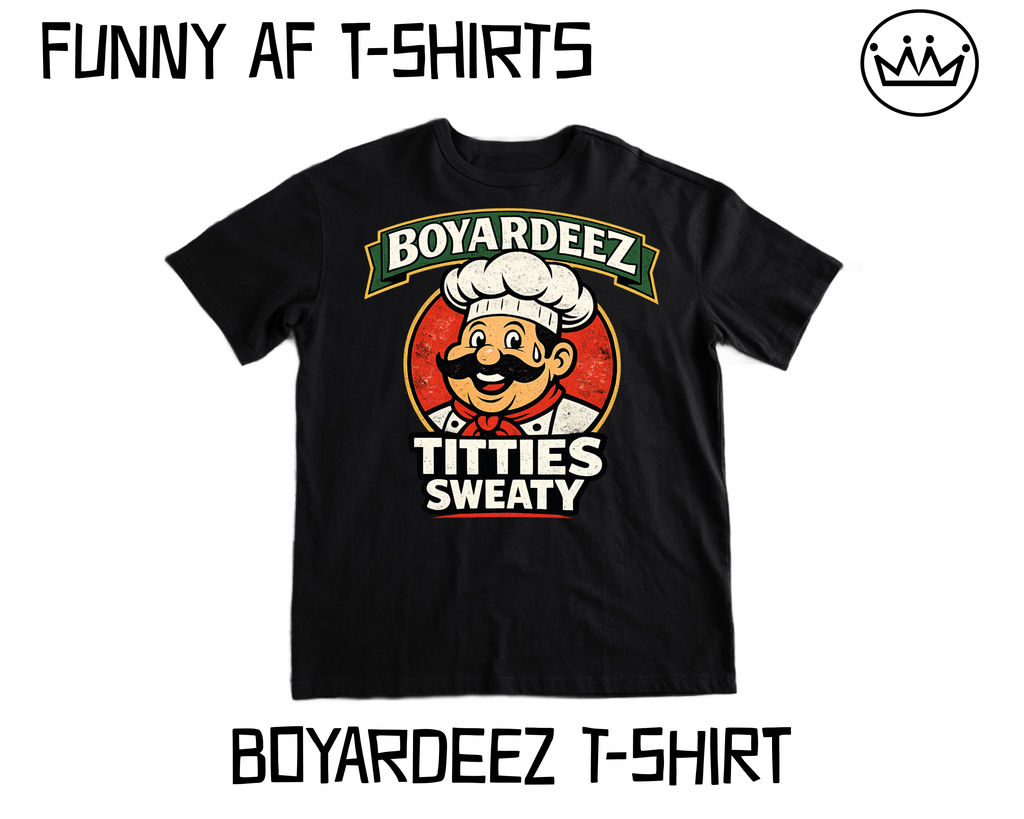 Boyardeez / T- Shirt