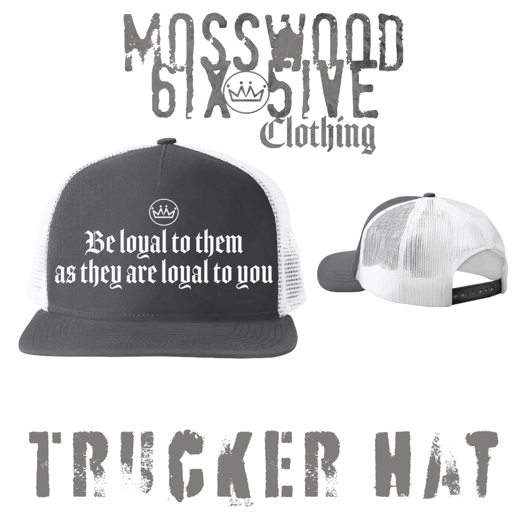 Mosswood 6ix 5ive "Be Loyal" Trucker Hat (dark)