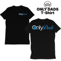 Only Dads / T- Shirt
